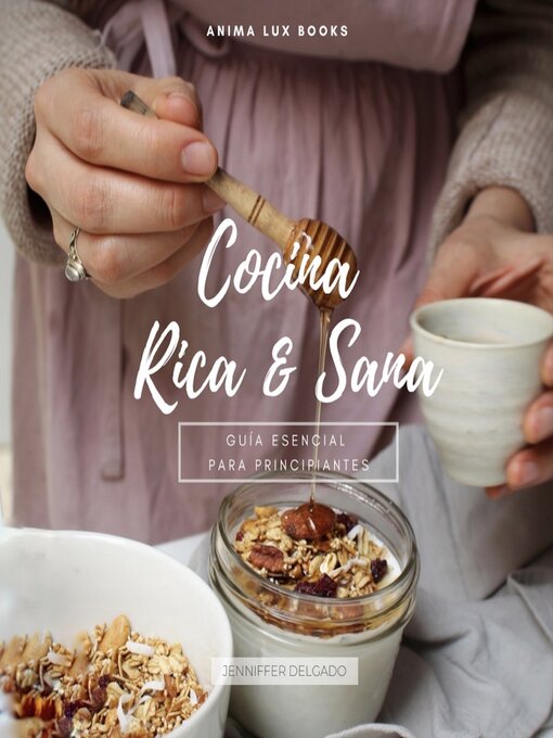 Title details for Cocina Rica y Sana by Jenniffer Delgado - Available